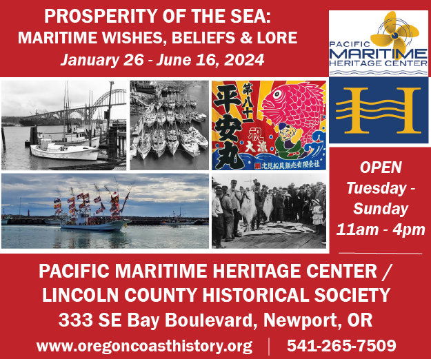 Pacific Maritime Heritage Center Prosperity of the Sea Lincoln County Historical Society Newport Oregon Coast