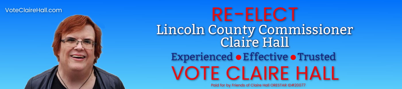 Vote for Claire Hall Lincoln County Commissioner Oregon Coast